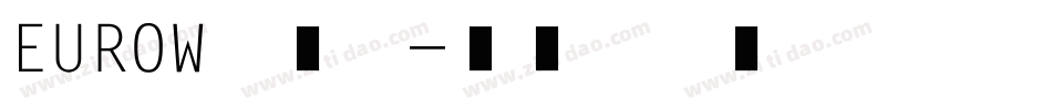 EUROW转换器字体转换