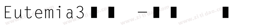 Eutemia3生成器字体转换