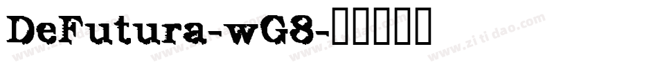 DeFutura-wG8字体转换
