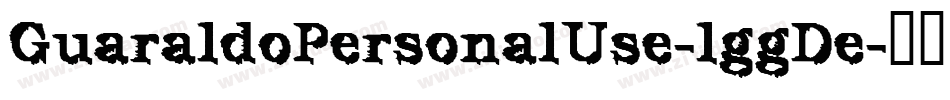 GuaraldoPersonalUse-lggDe字体转换
