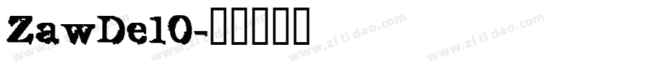 ZawDe10字体转换
