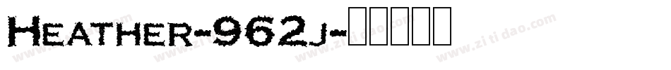 Heather-962j字体转换