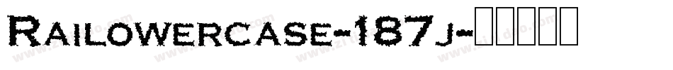 Railowercase-187j字体转换