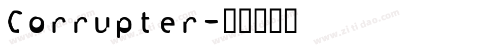 Corrupter字体转换