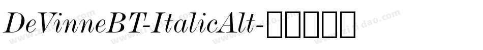 DeVinneBT-ItalicAlt字体转换