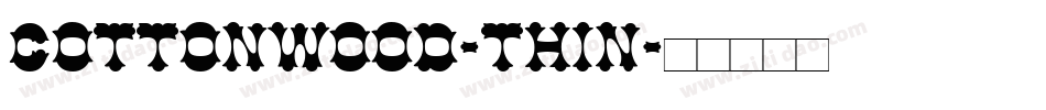 Cottonwood-Thin字体转换