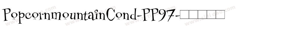 PopcornmountainCond-PP97字体转换