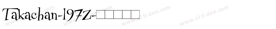 Takachan-l97Z字体转换