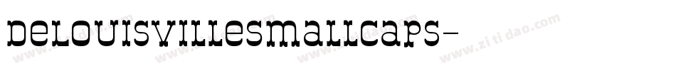 DeLouisvilleSmallCaps字体转换