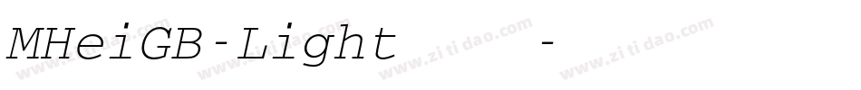 MHeiGB-Light字体下载字体转换