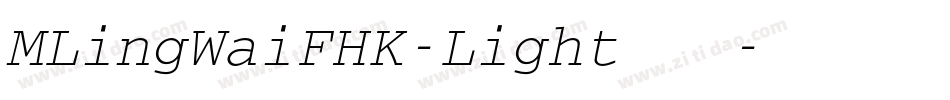 MLingWaiFHK-Light转换器字体转换