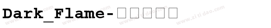 Dark_Flame字体转换