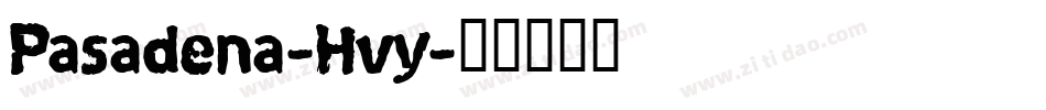 Pasadena-Hvy字体转换
