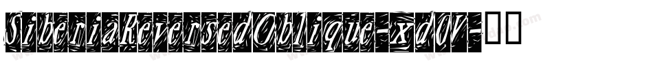 SiberiaReversedOblique-xd0V字体转换