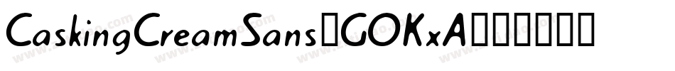 CaskingCreamSans-GOKxA字体转换