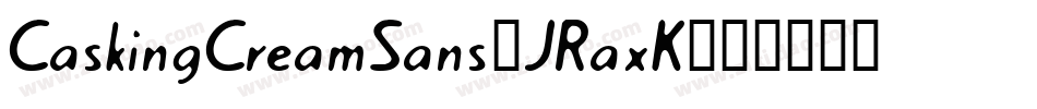 CaskingCreamSans-JRaxK字体转换