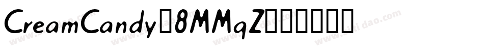 CreamCandy-8MMqZ字体转换