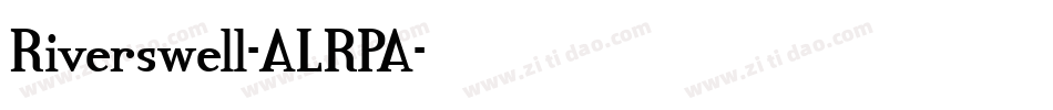 Riverswell-ALRPA字体转换