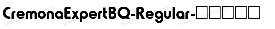CremonaExpertBQ-Regular字体转换