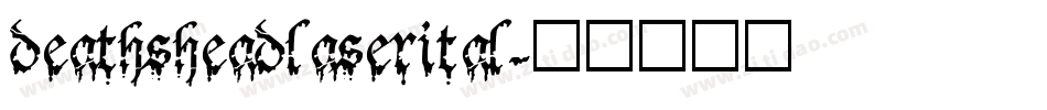 deathsheadlaserital字体转换