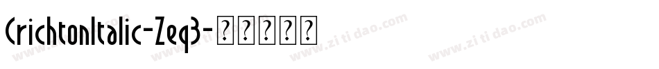 CrichtonItalic-Zeq3字体转换
