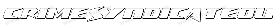 CrimeSyndicateOutlineRegular-RWmM字体转换