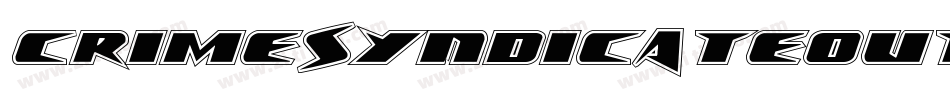 CrimeSyndicateOutlineRegular-RWmM字体转换