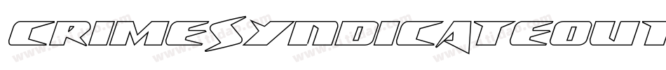 CrimeSyndicateOutlineRegular-RWmM字体转换