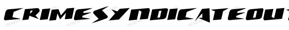 CrimeSyndicateOutlineRegular-RWmM字体转换