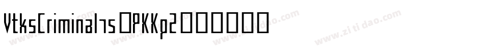 VtksCriminal75-PKKpZ字体转换