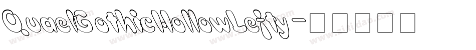 QuaelGothicHollowLefty字体转换