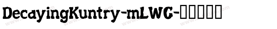 DecayingKuntry-mLWG字体转换