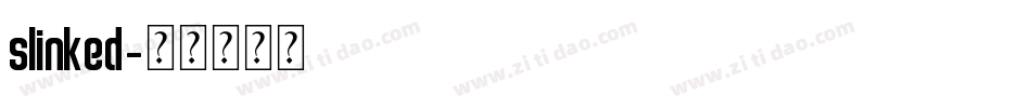 Slinked字体转换