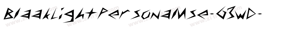 BlaakLightPersonalUse-63wD字体转换 BlaakLightPersonalUse-63wD字体转换