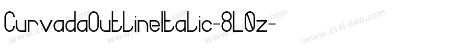 CurvadaOutlineItalic-8L0z字体转换