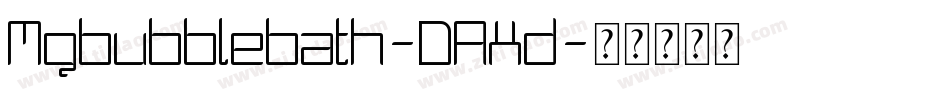 Mgbubblebath-DAXd字体转换