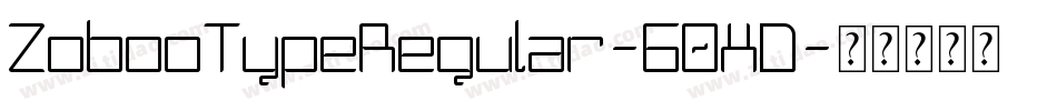 ZobooTypeRegular-60XD字体转换