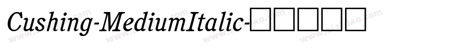 Cushing-MediumItalic字体转换