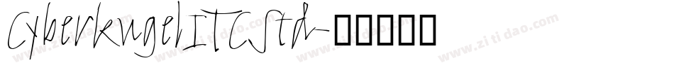 CyberkugelITCStd字体转换