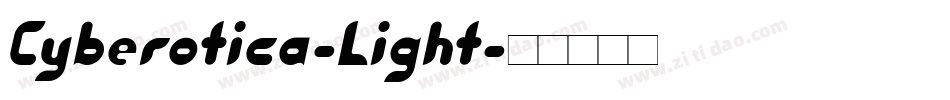 Cyberotica-Light字体转换