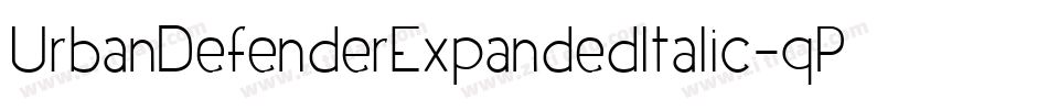 UrbanDefenderExpandedItalic-qPK5字体转换