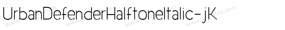 UrbanDefenderHalftoneItalic-jKD0字体转换