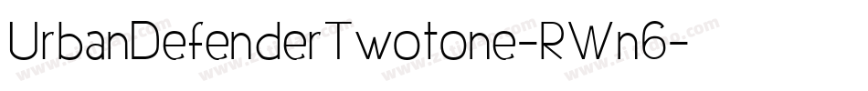 UrbanDefenderTwotone-RWn6字体转换