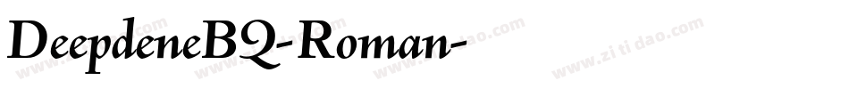 DeepdeneBQ-Roman字体转换