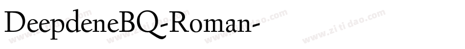 DeepdeneBQ-Roman字体转换