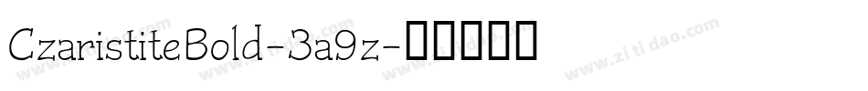 CzaristiteBold-3a9z字体转换