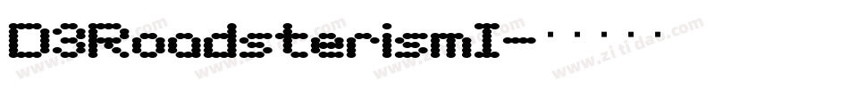 D3RoadsterismI字体转换