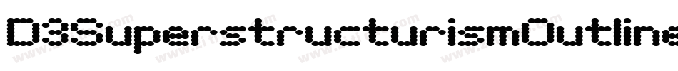 D3SuperstructurismOutline-vmxy字体转换