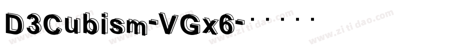D3Cubism-VGx6字体转换