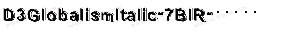 D3GlobalismItalic-7BlR字体转换